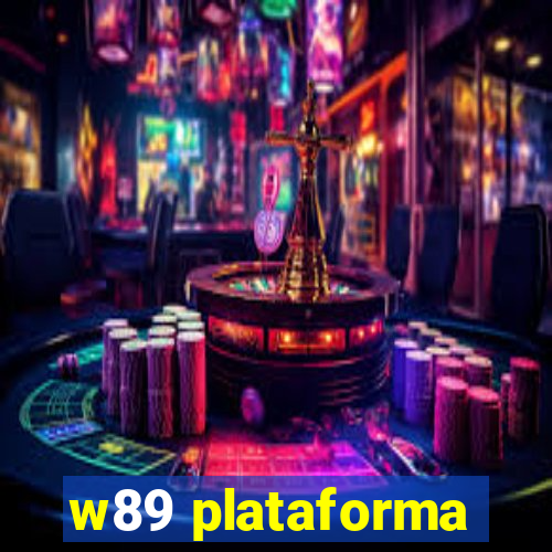 w89 plataforma